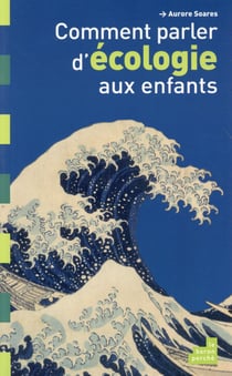 Comment parler d'écologie aux enfants