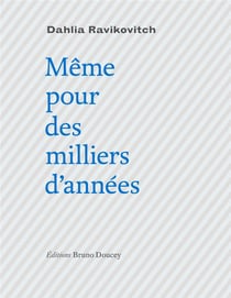 Même pour des milliers d'années