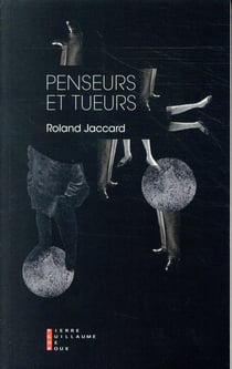 Penseurs et tueurs