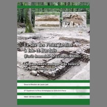 LE SITE DES PETITS JARDINS À ISLE-ET-BARDAIS (FORÊT DOMANIALE DE TRONÇAIS, ALLIER) : Du sanctuaire antique à la tuilerie du haut Maoyen Âge