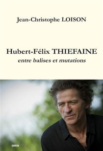 Hubert-Félix Thiefaine : entre balises et mutations