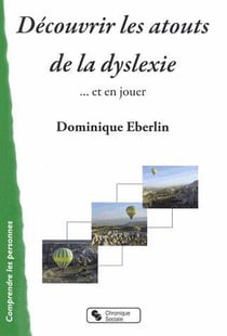 Découvrir les atouts de la dyslexie - ... et en jouer