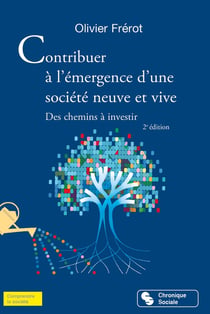 Contribuer à l'émergence d'une société neuve et vive