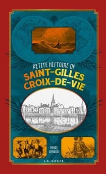 Petite histoire de Saint-Gilles-Croix-de-Vie