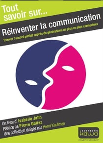 Réinventer la communication - trouver l'accord parfait auprès de générations de plus en plus connectées