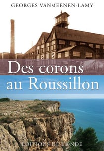 Des corons au roussillon