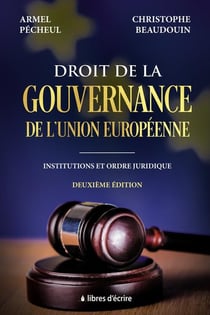 Droit de la gouvernance de l'Union européenne : institutions et ordre juridique (2e édition)