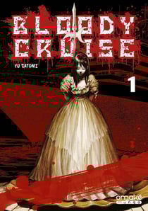 Bloody cruise Tome 1
