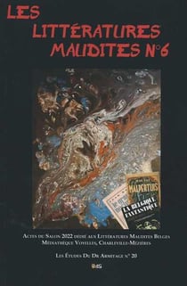 Les litteratures maudites n 6 - dedie aux litteratures maudites belges