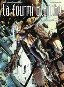 La fourmi blanche Tome 1 : Du fond des abysses