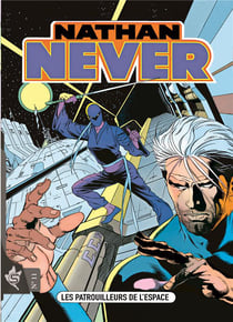 Nathan Never Tome 11 : les patrouilleurs de l'espace