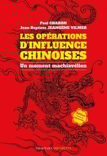 Les opérations d'influence chinoises : un moment machiavélien
