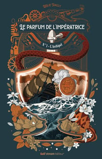 Le parfum de l'impératrice Tome 1 : l'archipel
