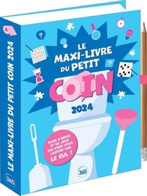 Le maxi livre du petit coin 2024, almanach des WC