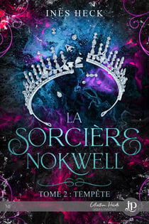 La sorcière Nokwell Tome 2 : tempête