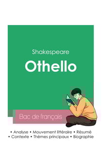 Réussir son Bac de français 2023 : Analyse de Othello de Shakespeare