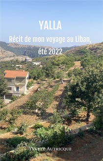 Yalla : récit de mon voyage au Liban, été 2022