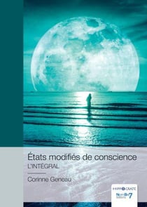 États modifies de conscience : L'intégral