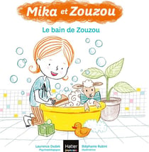 Mika et Zouzou Tome 1 : le bain de Zouzou