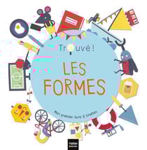 Trouvé ! : les formes
