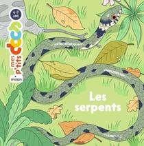 Mes p'tits docs : les serpents