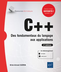 C++ : les fondamentaux du langage (3e édition)