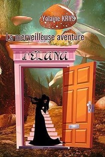 La merveilleuse aventure d'Elana