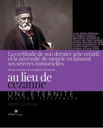 Au lieu de Cézanne : Une éternité