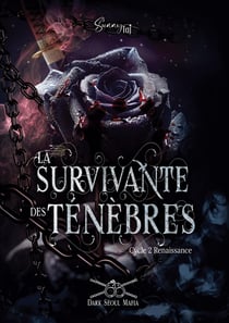 La Survivante des Ténèbres : Dark Séoul Mafia - Cycle 2 Renaissance T2