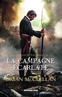 La trilogie des Poudremages Tome 2 : la campagne écarlate
