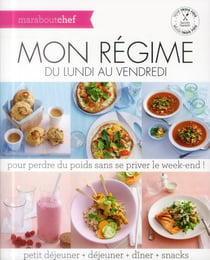 Mon régime du lundi au vendredi