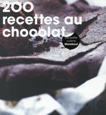 200 recettes au chocolat