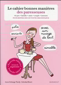 Le cahier des bonnes manières des paresseuses