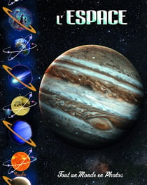 Tout un monde en photos : l'espace