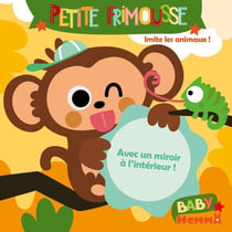 Petite frimousse : imite les animaux !