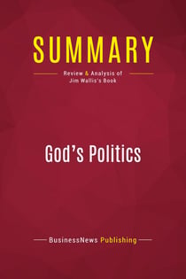 Summary: God's Politics : Review and Analysis of Jim Wallis's Book