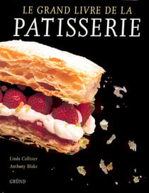 Le grand livre de la patisserie