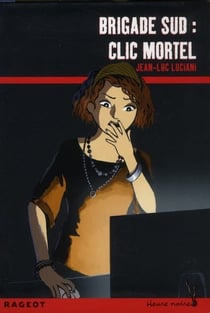 Brigade sud : clic mortel