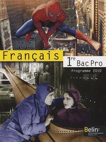 Français - 1ère bac pro - livre de l'élève (édition 2010)