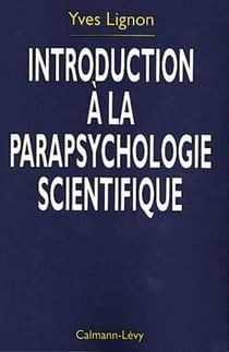 Introduction a la parapsychologie scientifique