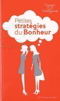Petites strategies du bonheur