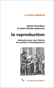La reproduction - elements pour une theorie du systeme d'enseignement