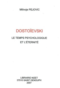 Dostoïevski, le temps psychologique et l'éternité
