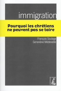 Immigration, pourquoi les chrétiens ne peuvent pas se taire