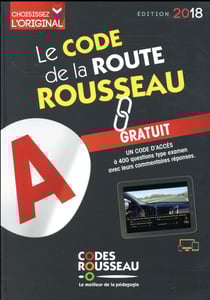 Le code de la route Rousseau - A (édition 2018)
