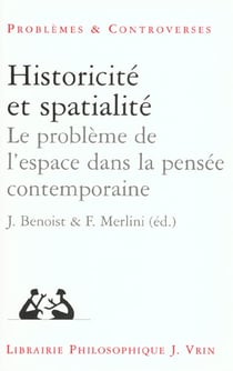 Historicité et spatialité - le problème de l'espace dans la pensée contemporaine