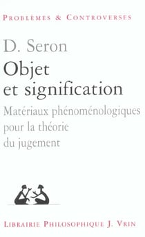 Objet et signification : Matériaux phénoménologique pour la théorie du jugement