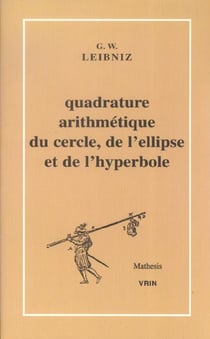 Quadrature arithmetique du cercle, de l'ellipse et de l'hyperbole et la trigonométrie sans tables qui en est le corollaire