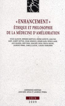 "enhancement" - éthique et philosophie de la médecine d'amélioration