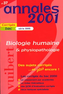 Annales du bac 2001 sujets et corriges - biologie physiopathologie serie sms